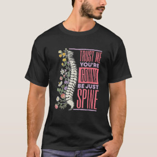 信じて私はスパインカイロプラクティックT Tシャツ