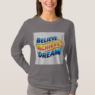 信じて達成する夢: ビブラントモチベーショナルデザイン Tシャツ