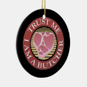 信じて、私は肉屋Tボーン セラミックオーナメント (右)