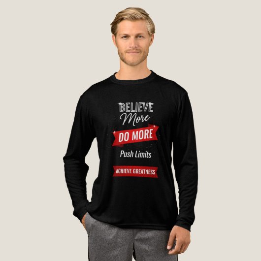 信じまで、より多くを行い、偉大さを達成する トライブレンドTシャツ (正面全体)