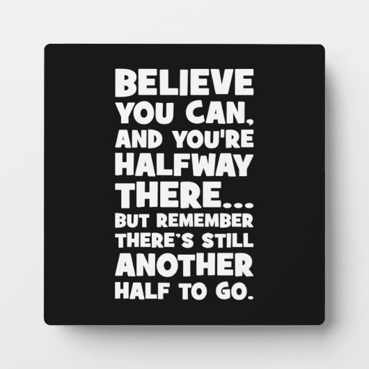 信じよ – 成功おもしろいやる気を起こさせる フォトプラーク (正面)