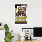 信じられないほどの縮み上がった男 ポスター (ホームオフィス)