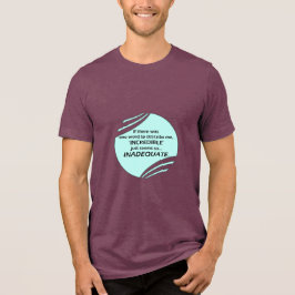 信じられないほど不正確 トライブレンドTシャツ
