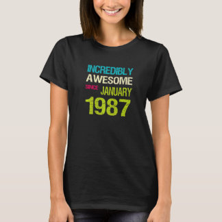 信じられな素晴らしい1987年1月誕生日以来 Tシャツ