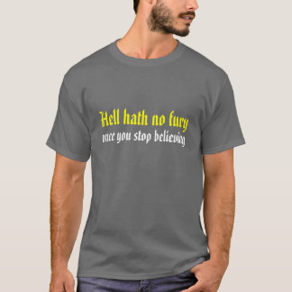 信じることを止めれば地獄のhath激怒無し tシャツ