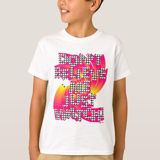 信じるなかれ、見て確かめろ Tシャツ (正面)