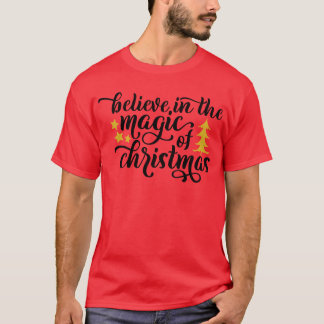 信じクリスマスの魔法に Tシャツ