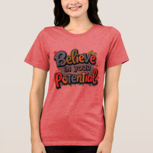 信じ潜在能力カラフル- 感動的 トライブレンドTシャツ
