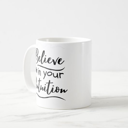 信じ直感の前向き考える引用文 コーヒーマグカップ (正面左)