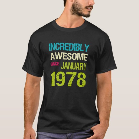 信じ素晴らし難い1978年1月誕生日 Tシャツ (正面)