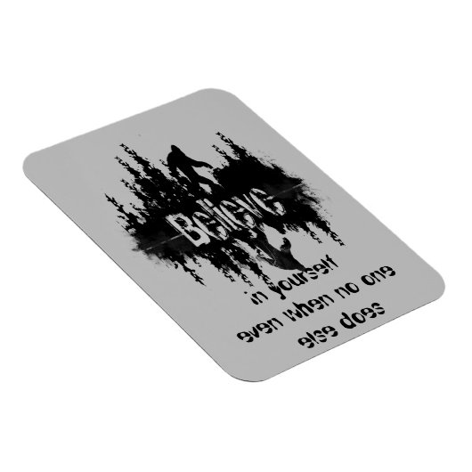 信じ自身の引用文ビッグ感動的足 マグネット (右側)