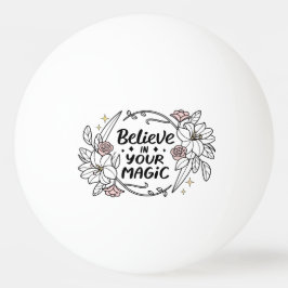 信じ魔法-感動的フローラ 卓球ボール