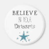 信じYour Dreamsスター感動的引用文 マグネット (正面)
