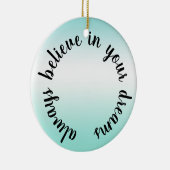 信じYour Dreams感動的引用文 セラミックオーナメント (右)