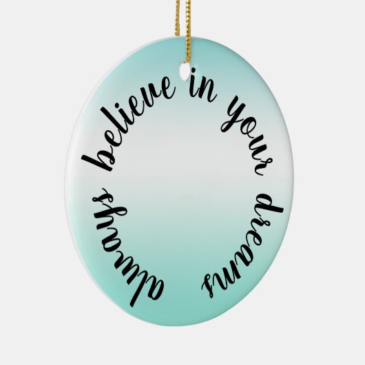 信じYour Dreams感動的引用文 セラミックオーナメント (右)