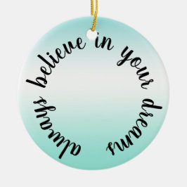 信じYour Dreams感動的引用文 セラミックオーナメント