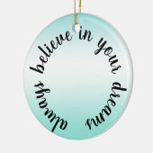 信じYour Dreams感動的引用文 セラミックオーナメント (左)