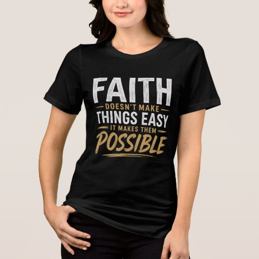 信仰が不可能を可能にする 女性用Tシャツ トライブレンドＴシャツ (正面)