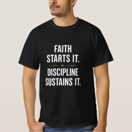 信仰と規律 - 永続的なフィットネスの鍵 Tシャツ