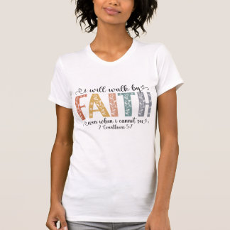 信仰によって歩む – コリント人への第二の手紙 5:7 Tシャツ