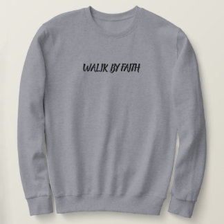 信仰によって歩む – 信仰者向けのクリスチャンTシャツ スウェットシャツ