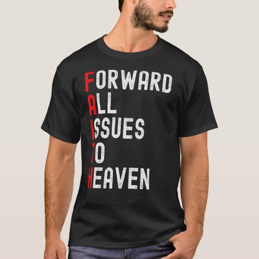 信仰に基づくすべての問題を天国イエスChrに転送 Tシャツ (正面)