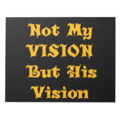 信仰に基づく文字アート:私のビジョンではなく、彼のビジョン ノートパッド (正面)