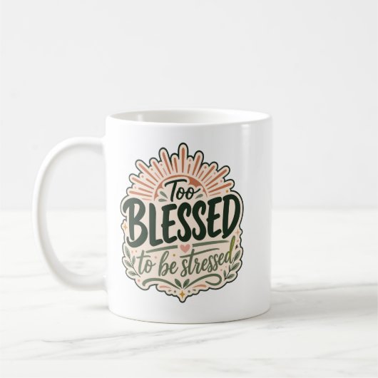 信仰に満ちたToo blessed Christian Tee コーヒーマグカップ (左)
