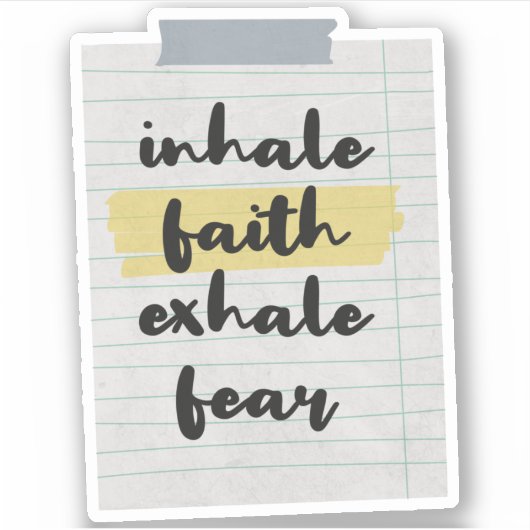 信仰の引用文:信仰を吸い込む恐怖を吐く シール (正面)