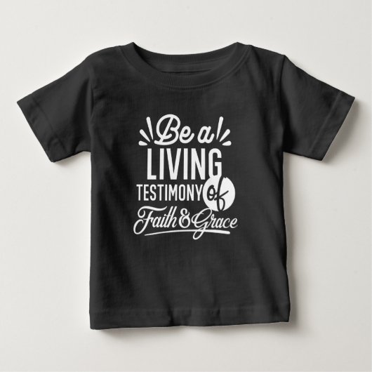 信仰の生き証人 霊的生活 信仰と恵みの引用 ベビーTシャツ (正面)