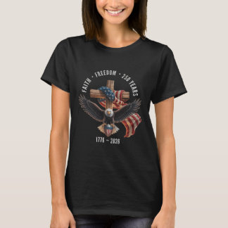 信仰の自由 250周年 1776-2026 キリスト教の十字架 Tシャツ