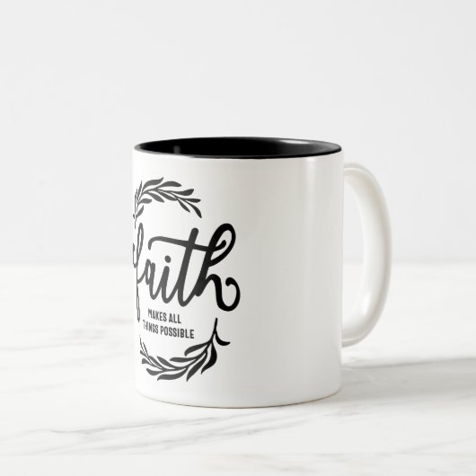 信仰はすべての事を可能にする – クリスチャン ツートーンマグカップ (正面右)