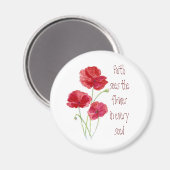 信仰はすべての種、赤いケシの花を見る マグネット (正面/裏面)