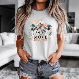 信仰は山をも動かす Tシャツ