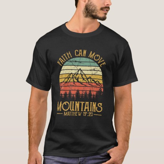 信仰は山をメンズウィメンズキッズキリストに移動できる Tシャツ (正面)
