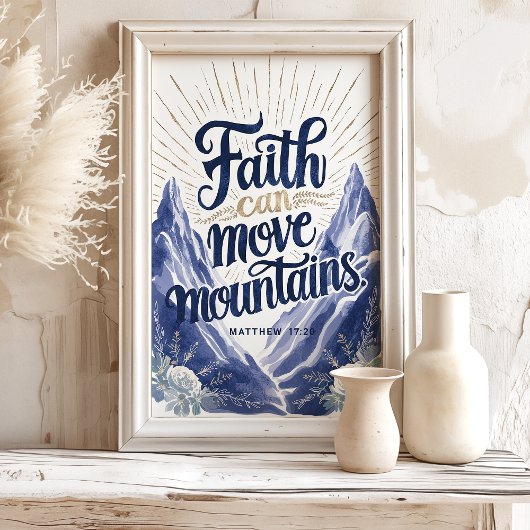 信仰は山を動かすことができる:マタイ17:20 ポスター