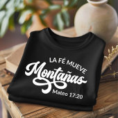 信仰は山を動かす - クリスチャンスペイン語 Tシャツ
