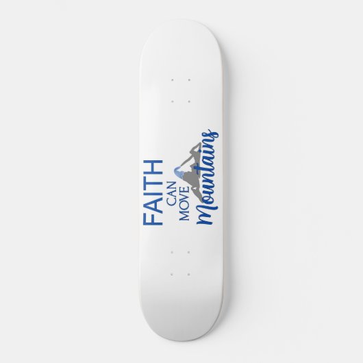 信仰は山を動かす スケートボード (正面)