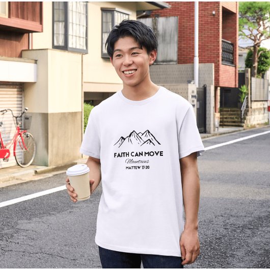 信仰は山を動かす Tシャツ
