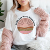 信仰は山を移動することができますクリスチャン引用文 Tシャツ