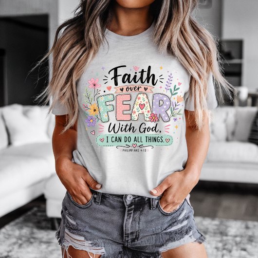 信仰は恐怖に勝つ フィリピの人への手紙 4:13 Tシャツ