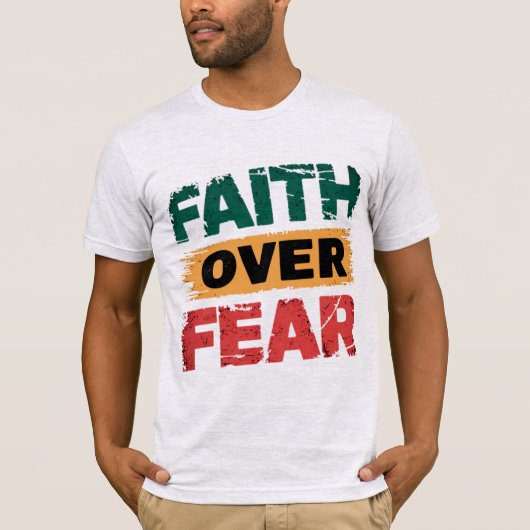 信仰は恐怖に勝つ 信仰の力 Tシャツ (正面)