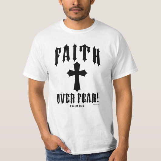 信仰は恐怖に勝つ 詩篇56:3 Tシャツ (正面)