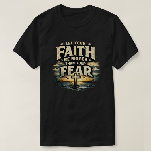 信仰は恐怖に勝つ Tシャツ (デザイン正面)