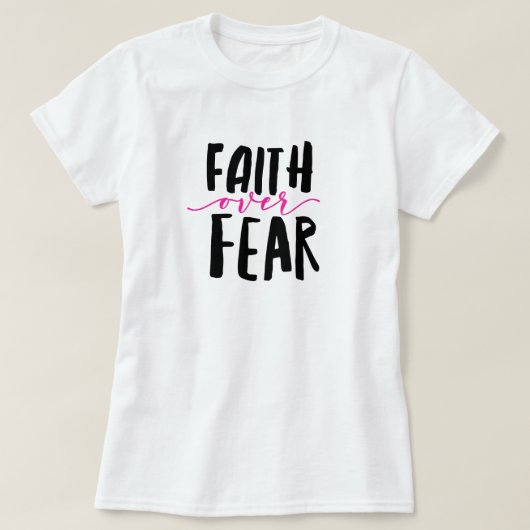 信仰は恐怖に勝つ Tシャツ (デザイン正面)