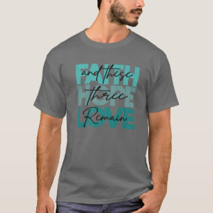 信仰は愛を願い、これら3つは宗教Cのままである Tシャツ
