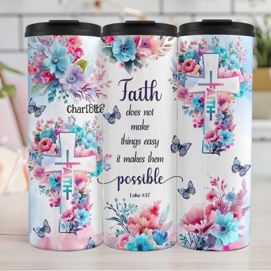 信仰は物事を可能にするフローラ タンブラー