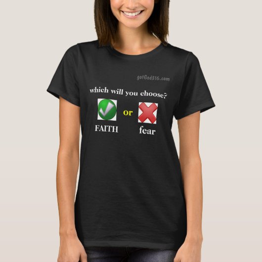 信仰または恐怖gotGod316.com " Tシャツ (正面)