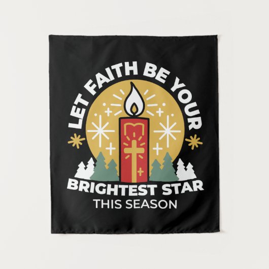 信仰をあなたの最も明るいスターキャンドルアートにしなさい タペストリー (正面)