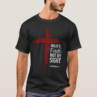 信仰をもって歩もう 見たものを頼りにせず キリスト教 クロス 聖書 Tシャツ